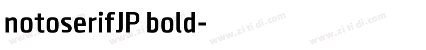 notoserifJP bold字体转换